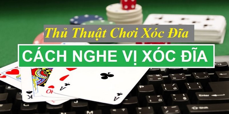 Nghệ thuật đọc vị âm thanh đã giúp nhiều cược thủ thành công